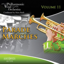 CD "Parade Marches Vol. 11" - Philharmonic Wind Orchestra / Arr. Marc Reift