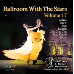CD "Ballroom With The Stars Volume 17" - Ballroom Dance Orchestra / Arr. Marc Reift