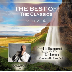 CD "The Best Of The Classics Volume 4" - Philharmonic Wind Orchestra / Arr. Marc Reift