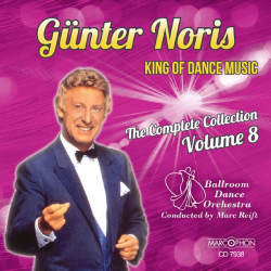 CD "Günter Noris King Of Dance Music Volume 8" - Ballroom Dance Orchestra / Arr. Marc Reift