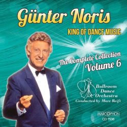 CD "Günter Noris King Of Dance Music Volume 6" - Ballroom Dance Orchestra / Arr. Marc Reift