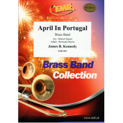 April In Portugal - James B. Kennedy / Arr. Marcel / Moren Saurer