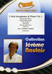 3 Alto Saxophones & Piano Vol. 1 - Jérôme Naulais