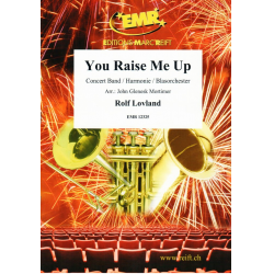 You Raise Me Up - Rolf Lovland / Arr. John Glenesk Mortimer