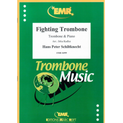 Fighting Trombone - Hans Peter Schiltknecht / Arr. Jirka Kadlec