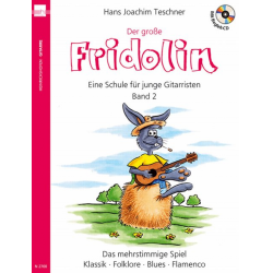 Der große Fridolin  aktualisierte Fassung - Ein Schule für junge Gitarristen Band 2 - Notenausgabe mit CD - Hans Joachim Teschner