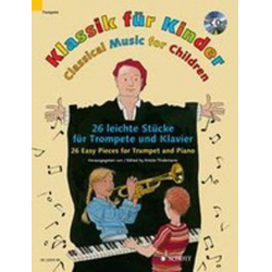 Klassik für Kinder - 23 leichte Stücke für Trompete und Klavier - Diverse / Arr. Kristin Thielemann