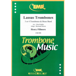 Lassus Trombones - Henry Fillmore / Arr. Jirka Kadlec & Bertrand Moren