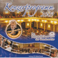 CD: Das Musikkorps der Bundeswehr - Konzertprogramm 2009 - Musikkorps der Bundeswehr / Arr. Walter Ratzek