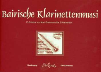 Bairische Klarinettenmusi Folge 1 - Karl Edelmann