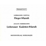 Fliegermarsch / Liebenauer Kadetten-Marsch - Hermann Dostal / Arr. Hermann Männecke