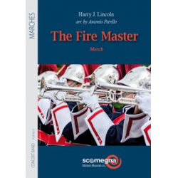 The Fire Master - Harry J. Lincoln / Arr. Antonio Petrillo