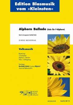 Alphorn Ballade - Solo für F-Alphorn (für kleine Besetzung)