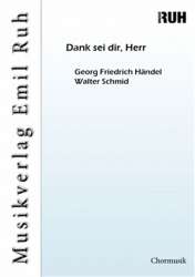 Dank sei dir, Herr - SATB - CHP - Georg Friedrich Händel (George Frederic Handel) / Arr. Walter Schmid