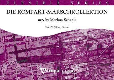 Die Kompakt-Marschkollektion - Holz C Flöte / Oboe