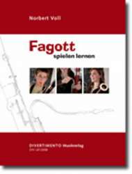 Fagott spielen lernen - Die Fagottschule für Jugendliche - Norbert Voll