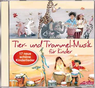 CD: Tier- und Trommelmusik für Kinder
