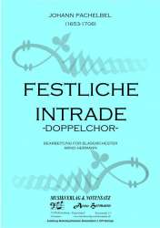 Festliche Intrade -Doppelchor- - Johann Pachelbel / Arr. Arno Hermann