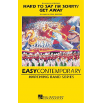 Hard to Say I'm Sorry / Get Away - David Foster / Arr. Paul Murtha
