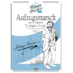 Einzugsmarsch/Aufzugsmarsch zur Operette Eine Nacht in Venedig - Johann Strauß / Strauss (Sohn) / Arr. Stefan Rothschopf