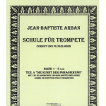 Schule für Trompete - Wiederauflage nach dem Original von Arban - Jean-Baptiste Arban