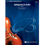 Iphigenia In Aulis (s/o) - Christoph Willibald Gluck / Arr. Kirk Moss