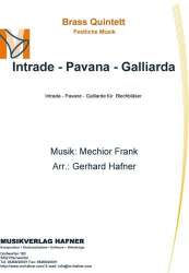 Intrade - Pavana - Galliarda - Melchior Franck / Arr. Gerhard Hafner