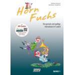 Horn Fuchs Band 1 - Die geniale und spaßige Hornschule in F + B - Stefan Dünser & Andreas Stopfner