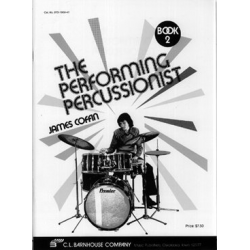 The Performing Percussionist Book 2 - James A. Coffin