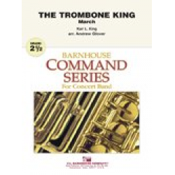 The Trombone King - Karl Lawrence King / Arr. Andrew Glover