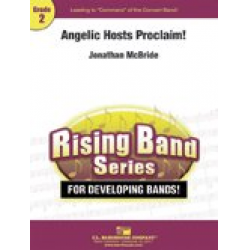 Angelic Hosts Proclaim! (A Holiday Flourish for Winds and Percussion) - Jonathan McBride