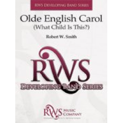Olde English Carol (What Child Is This?) - Robert W. Smith