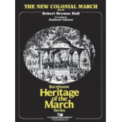 The New Colonial (March) - Robert Browne Hall / Arr. Andrew Glover
