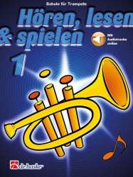 Hören, Lesen & Spielen - Band 1 - Schule für Trompete in Bb (mit Online-Zugang) - Joop Boerstoel / Arr. Jaap Kastelein