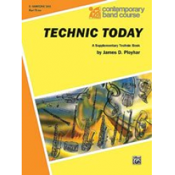 Technic Today, Part 3 - 09 E-flat Baritone Saxophone - James D. Ployhar