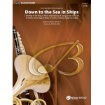 Down to the Sea in Ships - Richard Rodney Bennett / Arr. Kyle Glaser