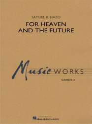 For Heaven and the Future - Samuel R. Hazo