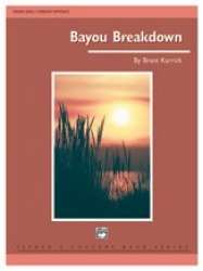 Bayou Breakdown (concert band) - Brant Karrick