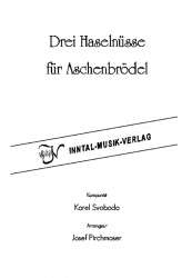 Drei Haselnüsse für Aschenbrödel - Karel Richard Svoboda / Arr. Josef Pirchmoser