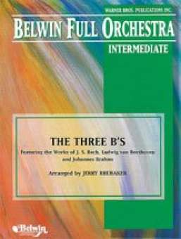 The Three B's (featuring the works of J.S. Bach, Ludwig van Beethoven, and Johannes Brahms)