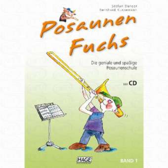Posaunen Fuchs Band 1 (+QR-Codes) - Die geniale und spaßige Posaunenschule