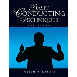 Basic Conducting Techniques, 6th Edition - Joseph A. Labuta