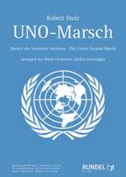 UNO - Marsch - Robert Stolz / Arr. Stefan Schwalgin