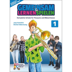 Gemeinsam Lernen & Spielen 1 Posaune - Michiel Oldenkamp Jaap Kastelein