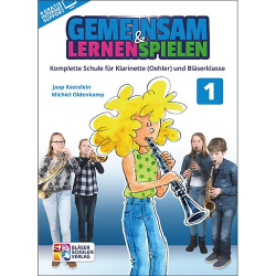 Gemeinsam Lernen & Spielen 1 Klarinette Oehler - Michiel Oldenkamp Jaap Kastelein