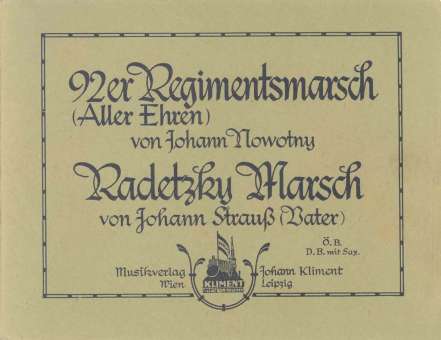 Radetzky-Marsch / 92er Regimentsmarsch (Aller Ehren ist Österreich voll)