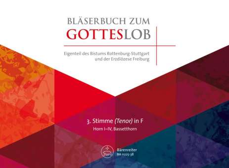 Bläserbuch zum Gotteslob - Diözesaneigenteil Rottenburg-Stuttgart und Freiburg - 3. Stimme in F