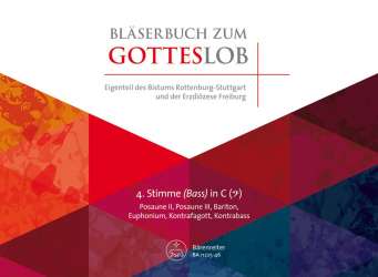 Bläserbuch zum Gotteslob - Diözesaneigenteil Rottenburg-Stuttgart und Freiburg - 4. Stimme in C - Gerhard Schnitter