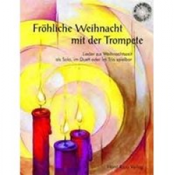 Fröhliche Weihnacht mit der Trompete in C (inkl. CD) - Horst Rapp