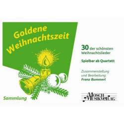 Goldene Weihnachtszeit - 1. Stimme C hoch (Flöte bei Orchesterbesetzung) - Franz Bummerl